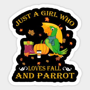 Just A Girl Who Loves Fall & Parrot Funny Thanksgiving Gift Sticker